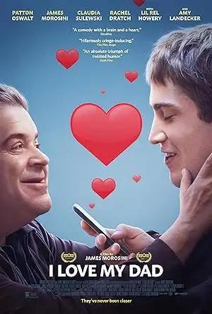 فيلم I Love My Dad 2022 مترجم